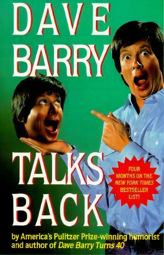 Dave Barry Talks Back, De Dan Barry. Editorial Random House Usa Inc, Tapa Blanda En Inglés