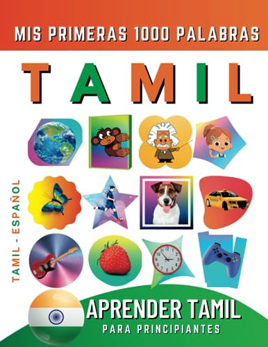 Aprender Tamil Para Principiantes, Mis Primeras 1000 Palabra