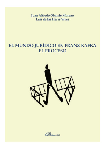 Libro: El Mundo Jurídico En Franz Kafka El Proceso