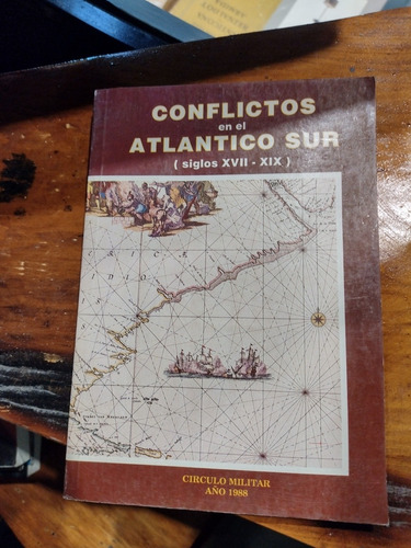 Conflictos En El Atlantico Sur # ( Siglos Xvll- Xlx) 