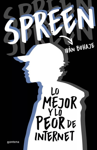 Libro Spreen - Iván Buhaje Lo Mejor Y Lo Peor De Internet