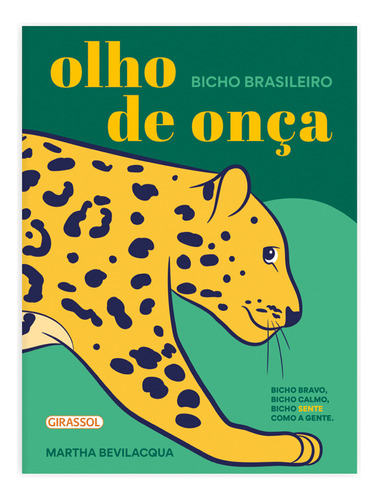 Olho de Onca, de Bevilacqua, Martha. Editora Girassol, capa mole, edição 1 em português, 2023