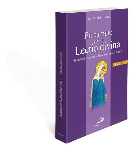 En Camino Con La Lectio Divina Ciclo C