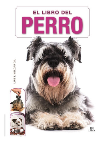 El Libro Del Perro - Consuelo Valero De Castro