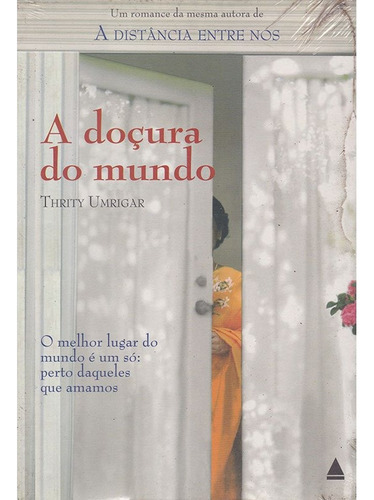 A Doçura Do Mundo - Thrity Umrigar