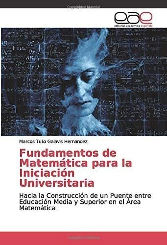Libro: Fundamentos Matemática Iniciación Universi