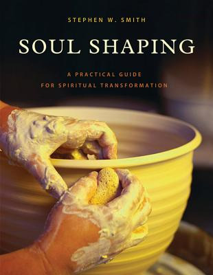 Libro Soul Shaping: A Practical Guide For Spiritual Trans...