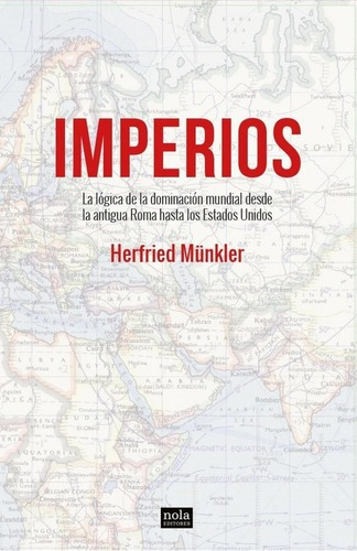 Impérios, De Munkler, Herfried. Editorial Nola En Castellano