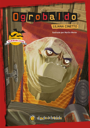 Colección Terrorcitos, De Cinetto, Liliana. Editorial Gato De Hojalata (guadal) En Español