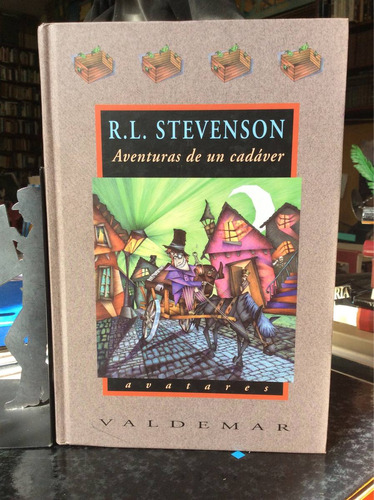 Aventuras De Un Cadáver - Robert Louis Stevenson - Valdemar