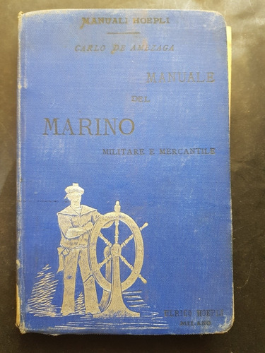 Manuale Del Marino. Carlo De Amezaga. 50n 895
