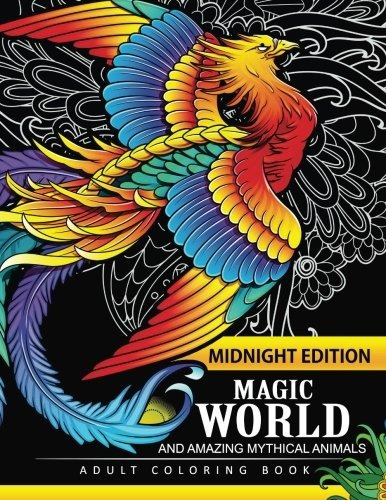 Magical World And Amazing Mythical Animals Midnight Edition 