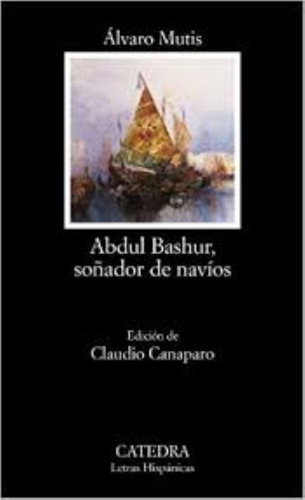 Abdul Bashur, Soñador De Navíos.