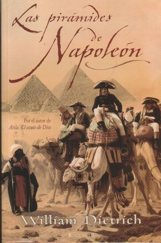 Las Pirámides De Napoleón / William Dietrich / Enviamos 