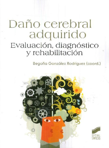 Libro Daño Cerebral Adquirido De Begoña González Rodríguez