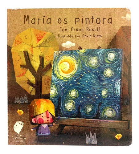 María Es Pintora / Joel Franz Rosell / Cuento / Niños