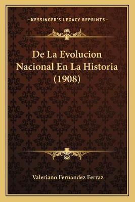 Libro De La Evolucion Nacional En La Historia (1908) - Va...