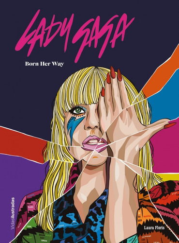 Libro Lady Gaga: Born Her Way - Laura Floris - Original