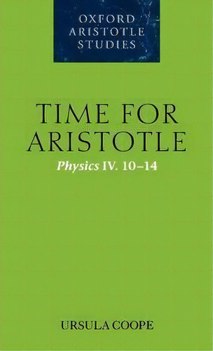 Time For Aristotle, De Ursula Coope. Editorial Oxford University Press, Tapa Dura En Inglés