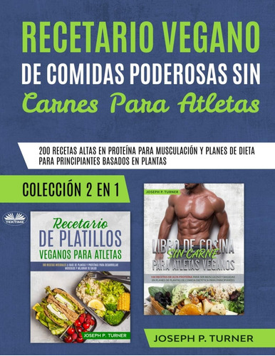 Libro Recetario Vegano Comidas Poderosas Sin Carnes