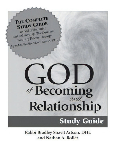 God Of Becoming & Relationship Study Guide, De Rabbi Bradley Shavit Artson. Editorial Jewish Lights Publishing, Tapa Blanda En Inglés