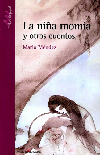 Niña Momia Y Otros Cuentos,la - Mendez Mario