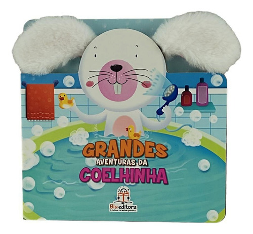 Grandes Aventuras Da Coelhinha - Livro Cartonado 20x20cm - 10 Páginas