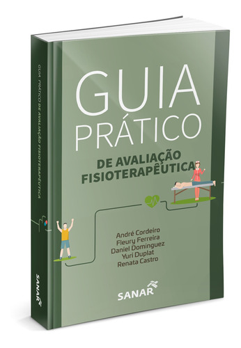 Guia Prático De Avaliação Fisioterapêutica - 1ª Ed. - Sanar