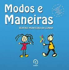 Modos E Maneiras De Beatriz Monteiro Da Cunha Pela Evoluir (2000) (Usado)