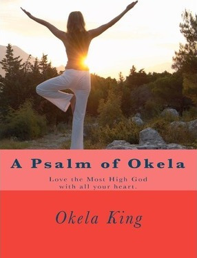 Libro A Psalm Of Okela : Love The Most High God With All ...