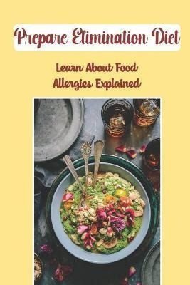 Libro Prepare Elimination Diet : Learn About Food Allergi...