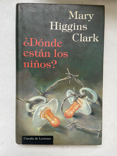 Mary Higgins Clark ¿dónde Están Los Niños? Tapa Dura