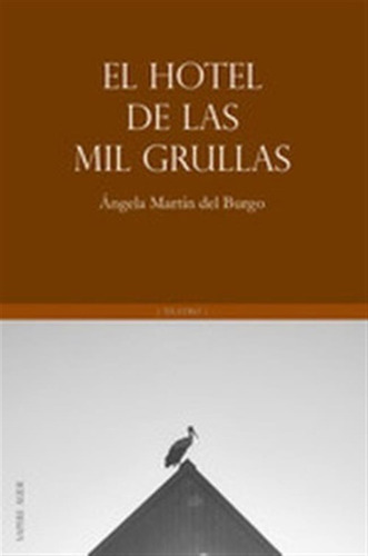 El Hotel De Las Mil Grullas - Martin Del Burgo, Angela