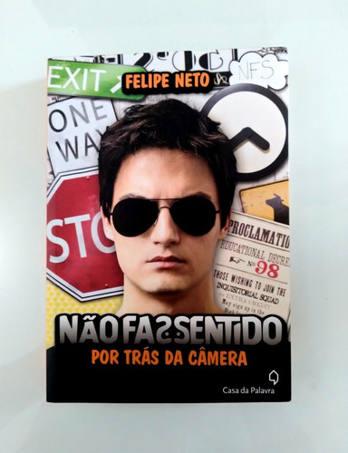 Livro:    Não Faz Sentido Por Trás Da Câmera  - Felipe Neto 