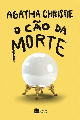 O Cao Da Morte - 1ªed.(2023), De Agatha Christie. Editora Harper Collins (br), Capa Dura, Edição 1 Em Português, 2023