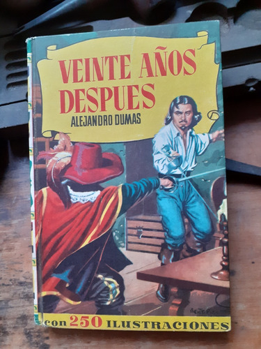 Veinte Años Después / Alejandro Dumas - Bruguera 1961