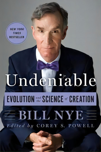 Undeniable, De Bill Nye. Editorial Griffin Publishing, Tapa Blanda En Inglés