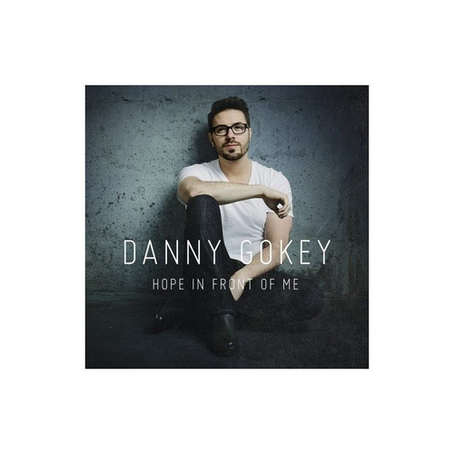 Gokey Danny Hope In Front Of Me Usa Import Cd