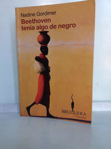 Beethoven Tenía Algo De Negro - Nadine Gordimer - Inglesa