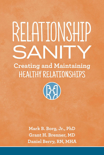 Libro: Relationship Sanity: Creating And Maintaining Healthy