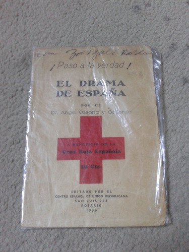 Documento Histórico.- El Drama De España, ¡paso A La Verdad!