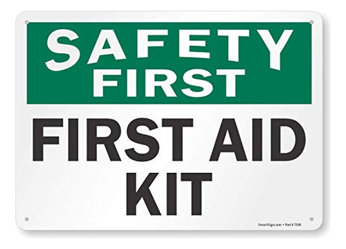 Smartsign  Safety First - First Aid Kit  Sign Ten 10  Mt3wr