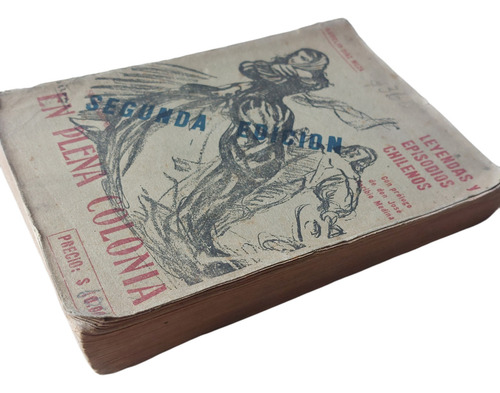 Libro En Plena Colonia Aurelio Diaz Meza 1927 (Usado)