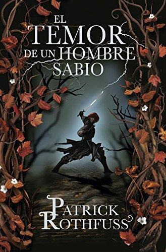 Libro El Temor De Un Hombre Sabio - Rothfuss, Patrick