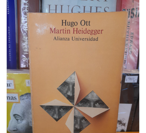 Martin Heidegger. Hugo Ott. Editorial Alianza. 