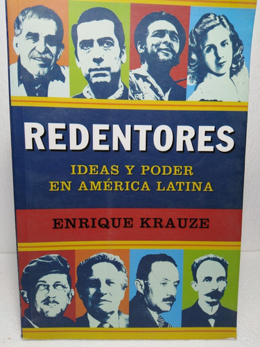 Redentores Ideas Y Poder En América Latina - Enrique Kra