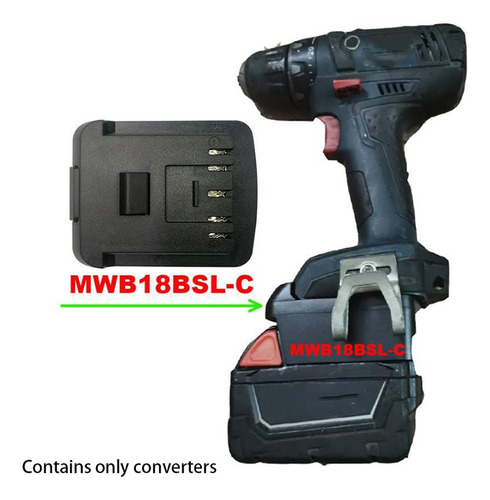 Adaptador Convertidor Mwb18bsl-c Para Batería De Iones De Li