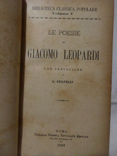 Le Poesie Di Giacomo Leopardi,edit E Perino Roma,año 1888