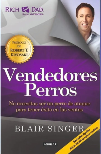 Vendedores Perros, De Blair Singer. Editorial Aguilar, 