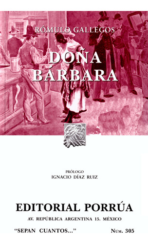 Doña Bárbara Sc305 - Rómulo Gallegos - Porrúa